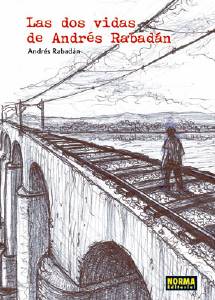 LAS DOS VIDAS DE ANDR�S RABAD�N