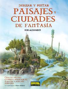 C�MO DIBUJAR Y PINTAR PAISAJES Y CIUDADES DE FANTAS�A