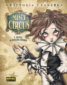 MISTY CIRCUS 1. SASHA, EL PEQUE�O PIERROT