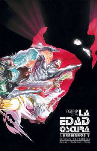 ASTRO CITY 6: LA EDAD OSCURA 1. HERMANOS Y OTROS EXTRA�OS