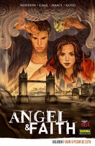 ANGEL & FAITH. VOL 1: VIVIR A PESAR DE ESTO