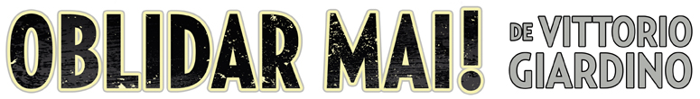 Oblidar mai! de Vittorio Giardino
