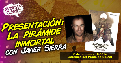 Presentación de La Pirámide Inmortal con Javier Sierra en Ciudad Real