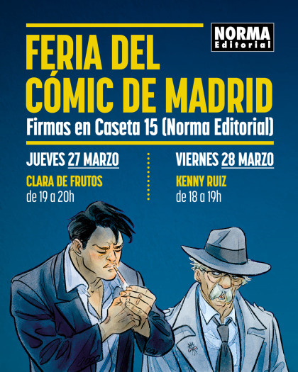 Horario de firmas del stand de Norma Editorial en  la Feria del Cómic de Madrid - Parte 1 - Jueves y Viernes