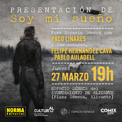Presentación de 'SOY MI SUEÑO' con Felipe Hernández Cava y Pablo Auladell en Alicante