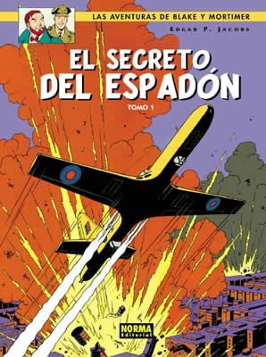 BLAKE Y MORTIMER 09. EL SECRETO DEL ESPADÓN (1ª PARTE)  PERSECUCIÓN FANTÁSTICA