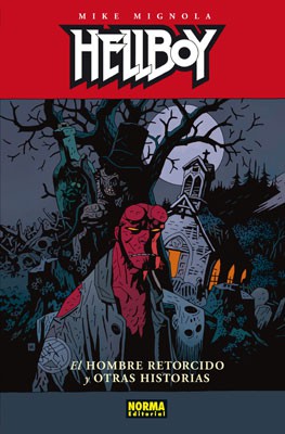 HELLBOY 13: EL HOMBRE RETORCIDO Y OTRAS HISTORIAS (Ed. Cartoné)