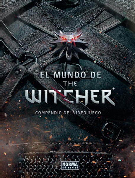 EL MUNDO DE THE WITCHER. Compendio del videojuego