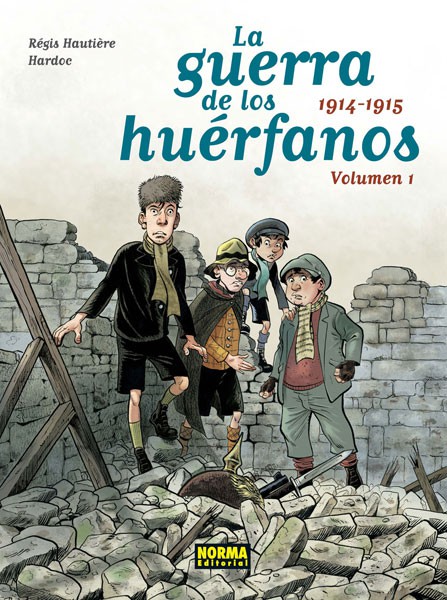 LA GUERRA DE LOS HUÉRFANOS. EDICIÓN INTEGRAL 1. 1914-1915