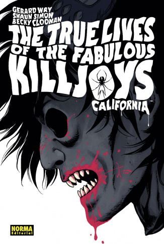 THE TRUE LIVES OF THE FABULOUS KILLJOYS 1. CALIFORNIA