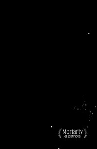 MORIARTY EL PATRIOTA 17