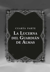 EL GUARDIÁN DE ALMAS 3