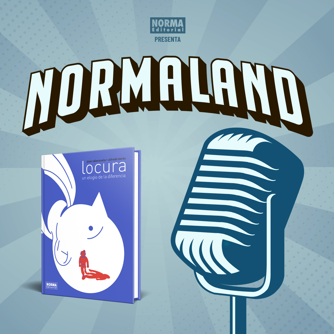 Episodio 35 | Locura. Un elogio de la diferencia