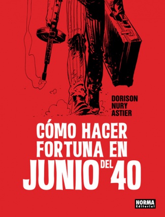 CÓMO HACER FORTUNA EN JUNIO DEL 40