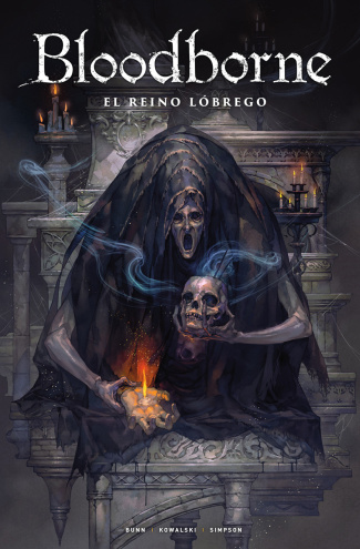 BLOODBORNE 6. EL REINO LÓBREGO